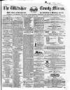 Wiltshire County Mirror Wednesday 31 May 1865 Page 1