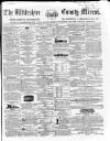 Wiltshire County Mirror Wednesday 06 September 1865 Page 1
