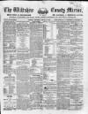 Wiltshire County Mirror Wednesday 22 January 1868 Page 1