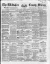 Wiltshire County Mirror Wednesday 12 February 1868 Page 1