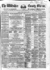 Wiltshire County Mirror Tuesday 30 January 1872 Page 1