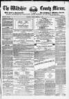 Wiltshire County Mirror Tuesday 01 February 1876 Page 1