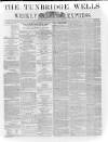 Tunbridge Wells Weekly Express Tuesday 14 April 1863 Page 1