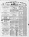 Tunbridge Wells Weekly Express Tuesday 01 January 1867 Page 1