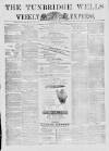 Tunbridge Wells Weekly Express Tuesday 09 May 1871 Page 1