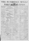 Tunbridge Wells Weekly Express Tuesday 07 November 1871 Page 1
