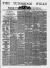 Tunbridge Wells Weekly Express Tuesday 09 January 1877 Page 1