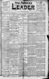 Morning Leader Tuesday 21 June 1892 Page 1