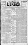 Morning Leader Tuesday 19 July 1892 Page 1