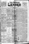 Morning Leader Thursday 02 February 1893 Page 1