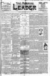Morning Leader Wednesday 17 May 1893 Page 1
