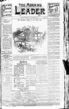 Morning Leader Monday 22 November 1897 Page 1