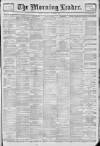 Morning Leader Tuesday 06 November 1900 Page 1