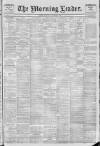 Morning Leader Thursday 06 December 1900 Page 1