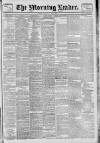 Morning Leader Saturday 06 April 1901 Page 1