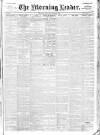 Morning Leader Tuesday 10 November 1903 Page 1