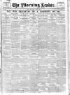 Morning Leader Thursday 06 April 1905 Page 1