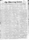 Morning Leader Friday 16 June 1905 Page 1