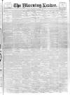 Morning Leader Saturday 30 September 1905 Page 1
