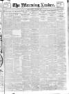 Morning Leader Friday 08 December 1905 Page 1