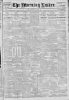 Morning Leader Thursday 14 March 1907 Page 1