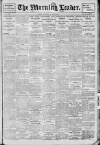 Morning Leader Saturday 14 March 1908 Page 1