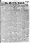 Morning Leader Saturday 11 February 1911 Page 1