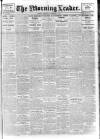 Morning Leader Friday 24 February 1911 Page 1