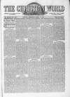 Christian World Thursday 11 April 1889 Page 1