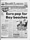 Torbay Express and South Devon Echo Monday 05 June 1989 Page 1