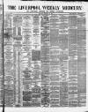 Liverpool Weekly Mercury Saturday 27 January 1872 Page 1