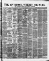 Liverpool Weekly Mercury Saturday 09 March 1872 Page 1