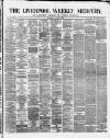Liverpool Weekly Mercury Saturday 03 August 1872 Page 1