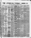Liverpool Weekly Mercury Saturday 14 September 1872 Page 1