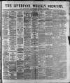 Liverpool Weekly Mercury Saturday 01 May 1875 Page 1