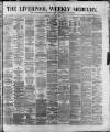 Liverpool Weekly Mercury Saturday 24 July 1875 Page 1