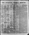 Liverpool Weekly Mercury Saturday 14 August 1875 Page 1