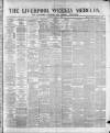 Liverpool Weekly Mercury Saturday 15 July 1876 Page 1