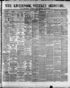 Liverpool Weekly Mercury Saturday 12 August 1876 Page 1