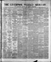 Liverpool Weekly Mercury Saturday 14 October 1876 Page 1