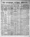 Liverpool Weekly Mercury Saturday 06 January 1877 Page 1