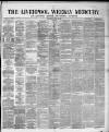Liverpool Weekly Mercury Saturday 23 June 1877 Page 1