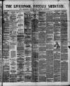 Liverpool Weekly Mercury Saturday 28 June 1879 Page 1