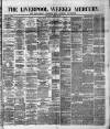 Liverpool Weekly Mercury Saturday 06 March 1880 Page 1