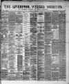 Liverpool Weekly Mercury Saturday 15 May 1880 Page 1