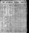 Liverpool Weekly Mercury Saturday 03 July 1880 Page 1