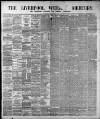 Liverpool Weekly Mercury Saturday 12 May 1888 Page 1
