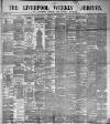 Liverpool Weekly Mercury Saturday 19 January 1889 Page 1