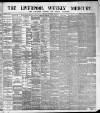 Liverpool Weekly Mercury Saturday 30 November 1889 Page 1