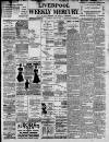 Liverpool Weekly Mercury Saturday 24 April 1897 Page 1